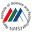 Nara Institute of Science and Technology