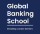 Global Banking School